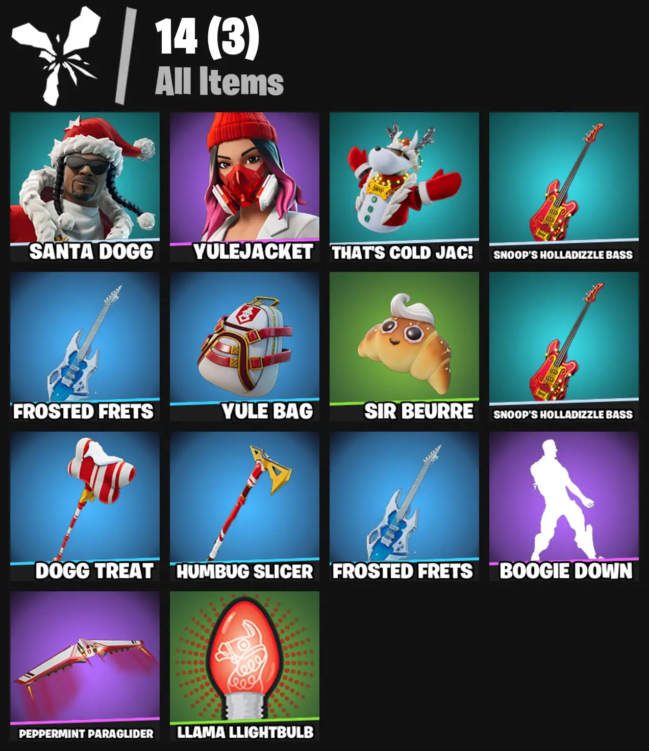 [PC/PSN/XBOX] 2 skins | Santa Dogg | Yulejacket | That's Cold Jac! | Snoop's Holladizzle Bass | Frosted Frets | Yule Bag | Sir Beurre | 0 VB