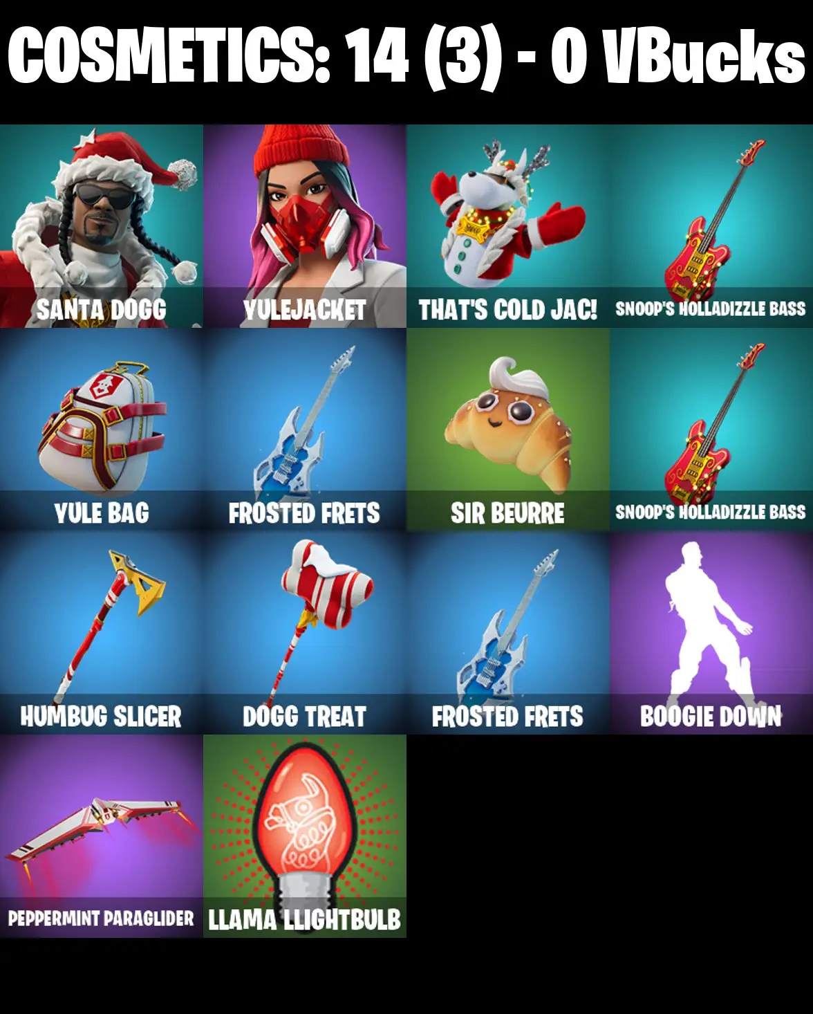 [PC/PSN/XBOX] 2 skins | Santa Dogg | Yulejacket | That's Cold Jac! | Snoop's Holladizzle Bass | Yule Bag | Frosted Frets | Sir Beurre | 0 VB