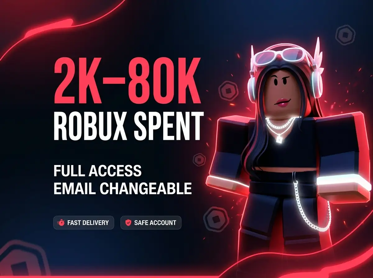 2Kโ80K Robux Spent | Email Changeable