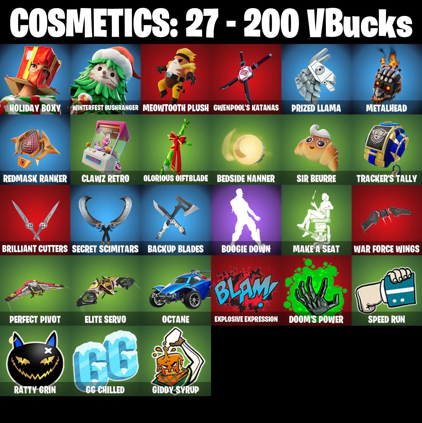 [PC/PSN/XBOX] 2 skins | Holiday Boxy | Winterfest Bushranger | Meowtooth Plush | Gwenpool's Katanas | Prized Llama | Metalhead | Redmask Ranker | 200 VB