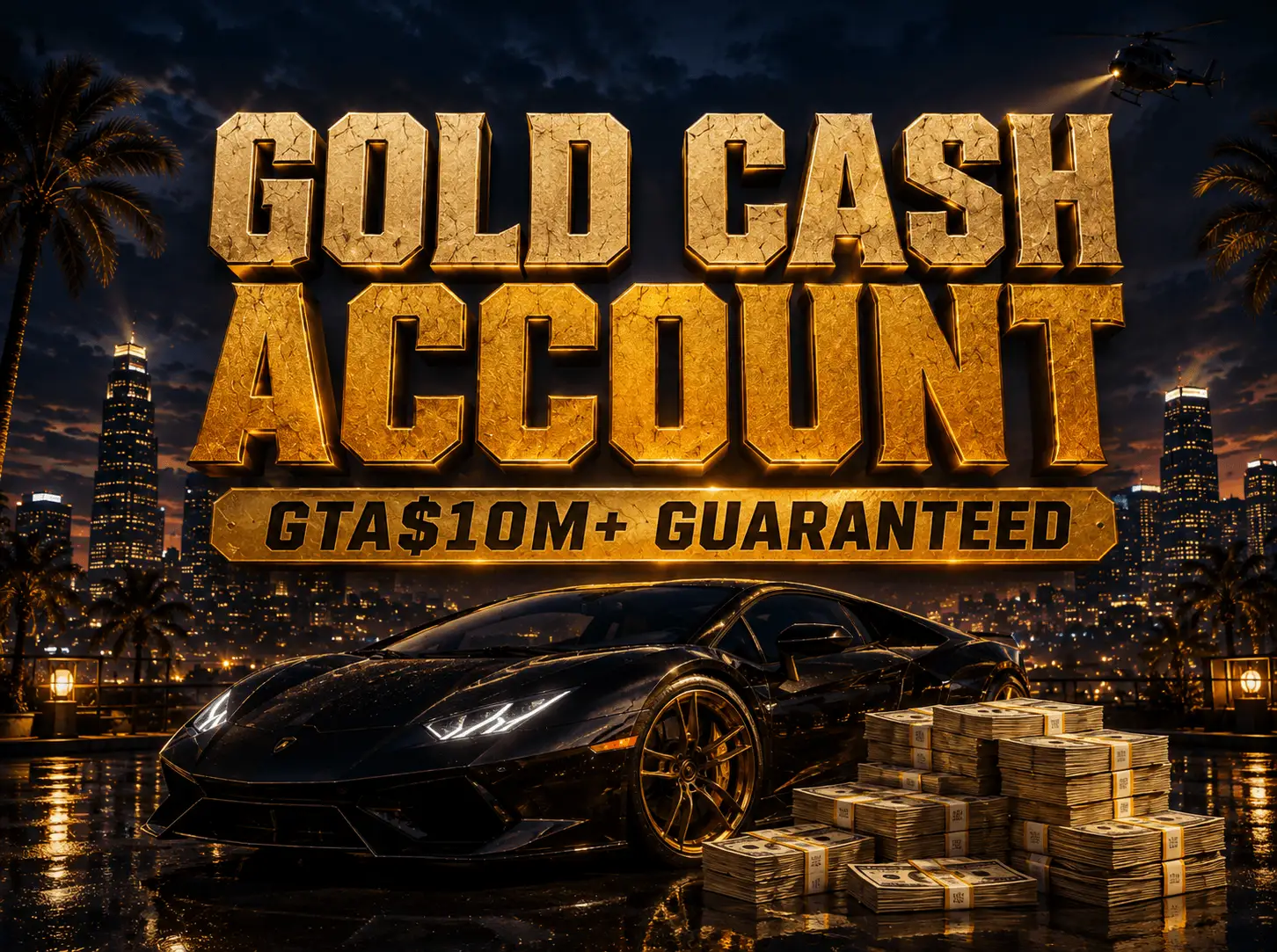 Gold Cash Account | GTA$10M+ Guaranteed