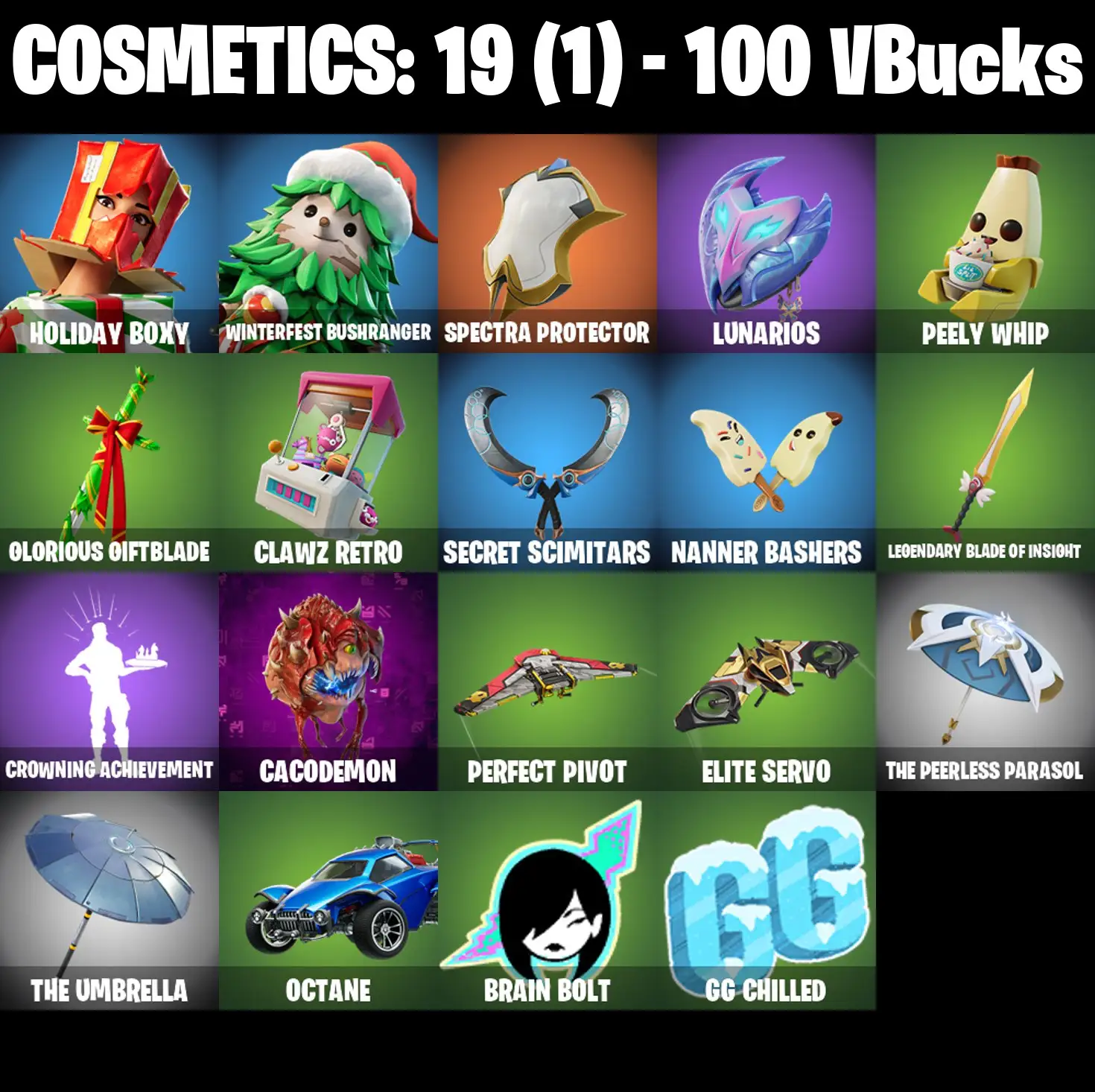[PC/PSN/XBOX] 2 skins | Holiday Boxy | Winterfest Bushranger | Spectra Protector | Lunarios | Peely Whip | Glorious Giftblade | Clawz Retro | 100 VB