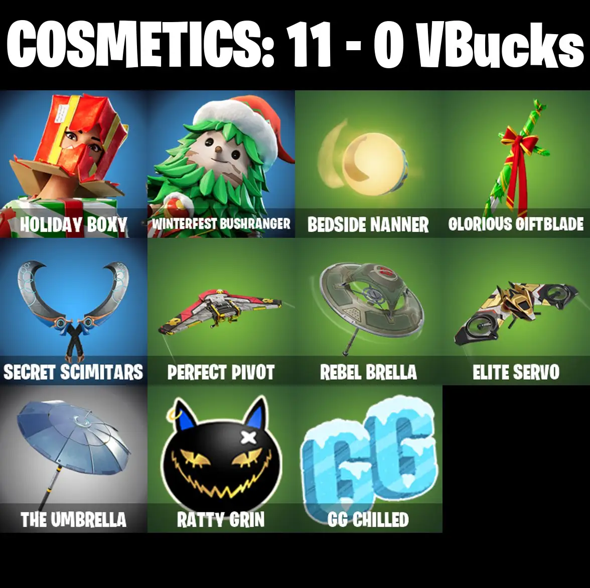 [PC/PSN/XBOX] 2 skins | Holiday Boxy | Winterfest Bushranger | Bedside Nanner | Glorious Giftblade | Secret Scimitars | Perfect Pivot | Rebel Brella | 0 VB