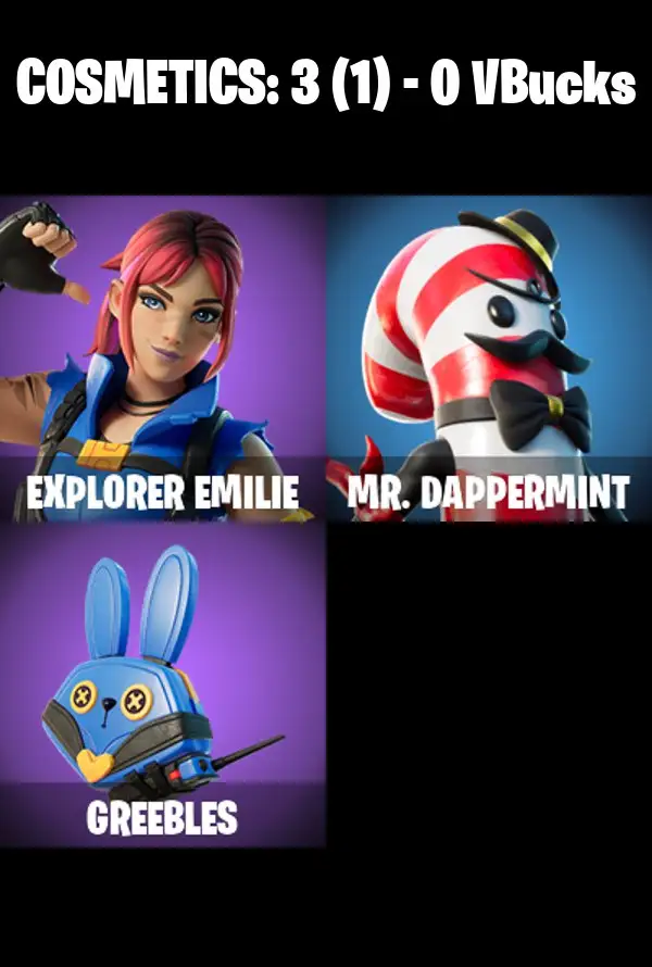 [PC/PSN/XBOX] 2 skins | Explorer Emilie | Mr. Dappermint | Greebles | 0 VB