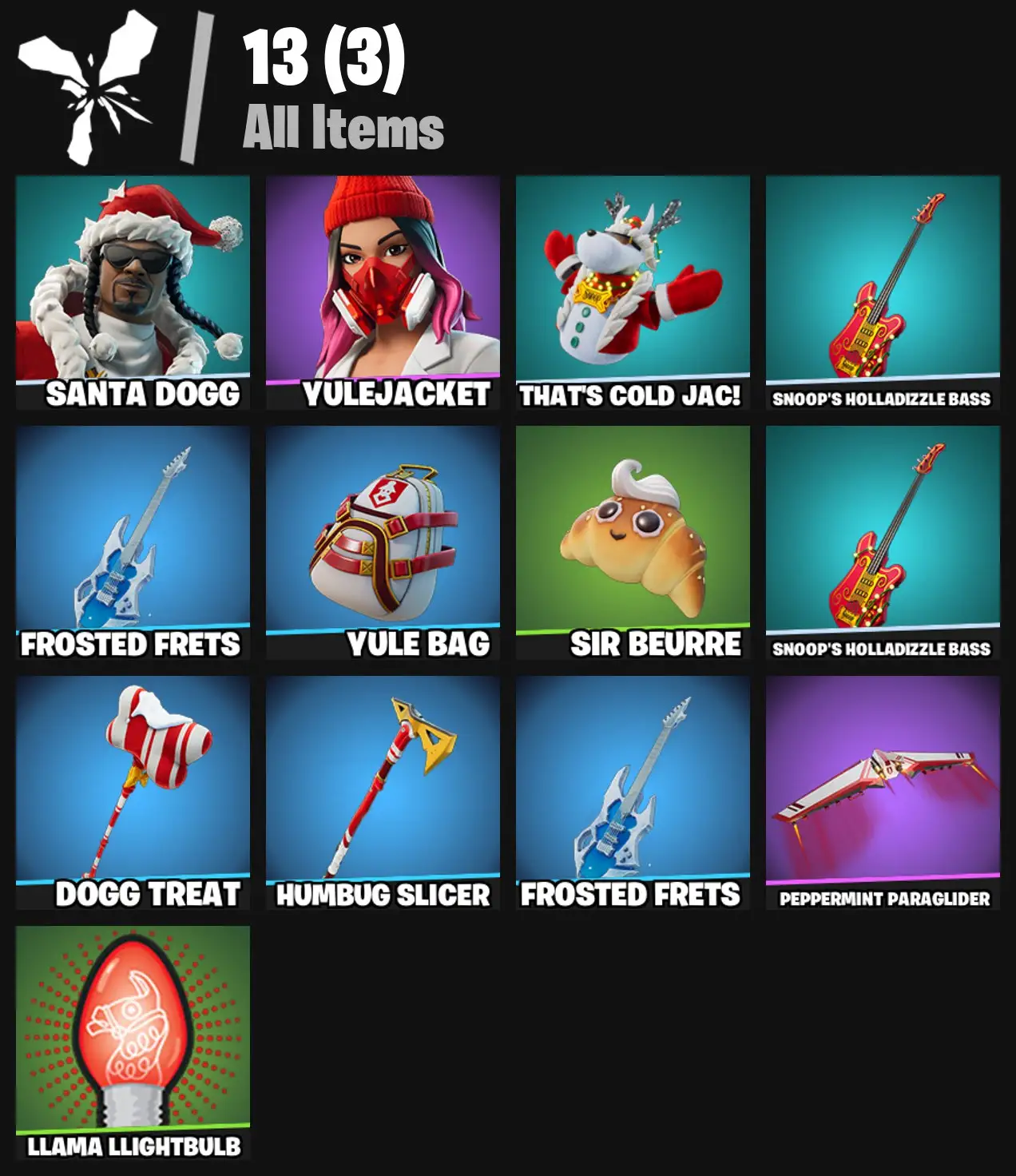 [PC/PSN/XBOX] 2 skins | Santa Dogg | Yulejacket | That's Cold Jac! | Snoop's Holladizzle Bass | Frosted Frets | Yule Bag | Sir Beurre | 0 VB