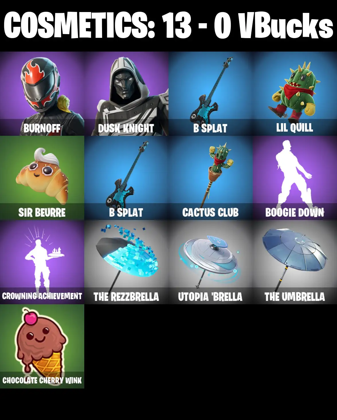 [PC/PSN/XBOX] 2 skins | Burnoff | Blitz Knight | B Splat | Lil Quill | Sir Beurre | B Splat | Cactus Club | Boogie Down | Crowning Achievement | 0 VB