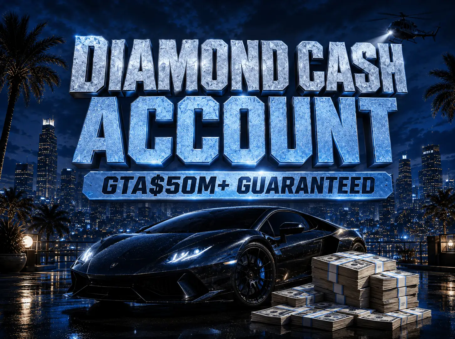 Diamond Cash Account | GTA$50M+ Guaranteed