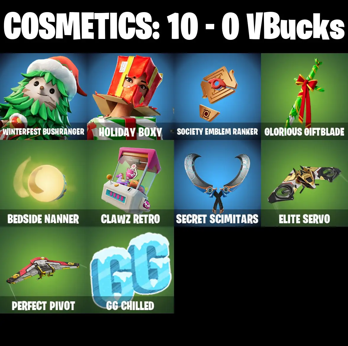 [PC/PSN/XBOX] 2 skins | Winterfest Bushranger | Holiday Boxy | Society Emblem Ranker | Glorious Giftblade | Bedside Nanner | Clawz Retro | 0 VB