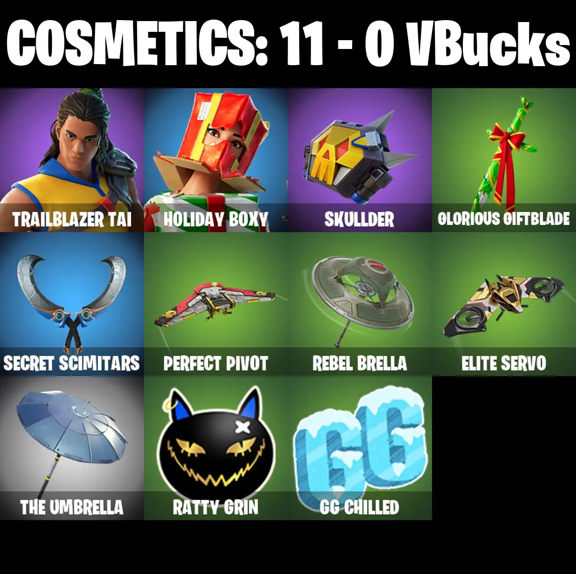 [PC/PSN/XBOX] 2 skins | Trailblazer Tai | Holiday Boxy | Skullder | Glorious Giftblade | Secret Scimitars | Perfect Pivot | Rebel Brella | Elite Servo | 0 VB